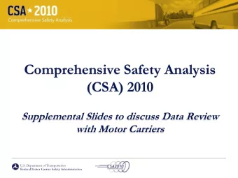 (CSA) 2010  Supplemental Slides to discuss Data Review  with Motor Carriers  U.S. Department of