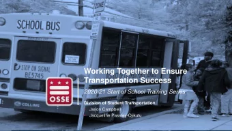 Working Together to Ensure  Transportation Success  2020-21 Start of School Training Series