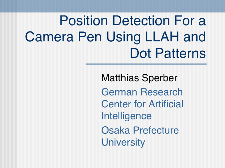 position detection for a camera pen using llah and dot