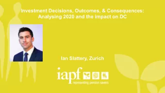 Investment Decisions, Outcomes, &amp; Consequences:  Analysing 2020 and the impact on DC  Ian