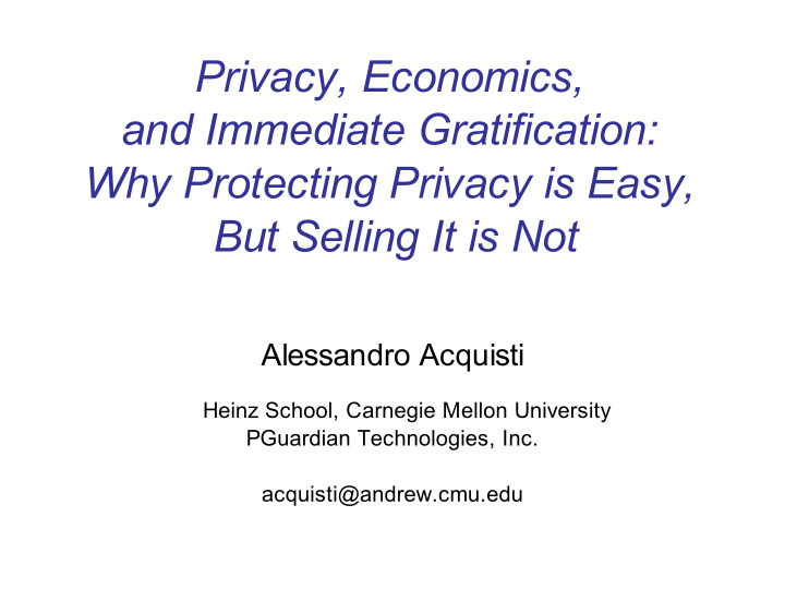 privacy economics and immediate gratification why