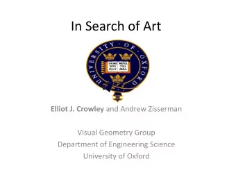 In Search of Art Elliot J. Crowley and Andrew Zisserman  Visual Geometry Group  Department of