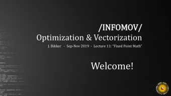 Welcome!  Todays Agenda:    Introduction    Float to Fixed Point and Back    Operations
