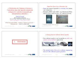 1.  Motivation   The present state of the art in software engineering  does not offer sufficient