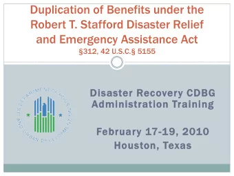 Duplication of Benefits under the  Robert T. Stafford Disaster Relief  and Emergency Assistance Act