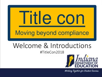 Title con  Moving beyond compliance  Welcome &amp; Introductions  #TitleCon2018  Partner