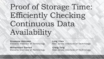 Proof of Storage Time:  Efficiently Checking  Continuous Data  Availability  Gi  Giuseppe At