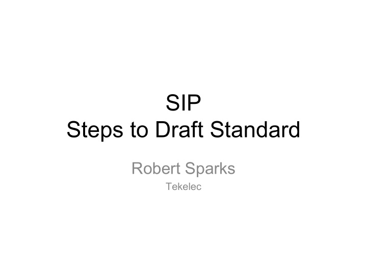 sip steps to draft standard