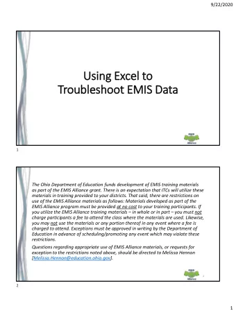 Troubleshoot EMIS Data  1  The Ohio Department of Education funds development of EMIS training