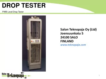 DROP TESTER  PWB Level Drop Tester  Salon Teknopaja Oy (Ltd)  Joensuunkatu 5  24100 SALO  FINLAND