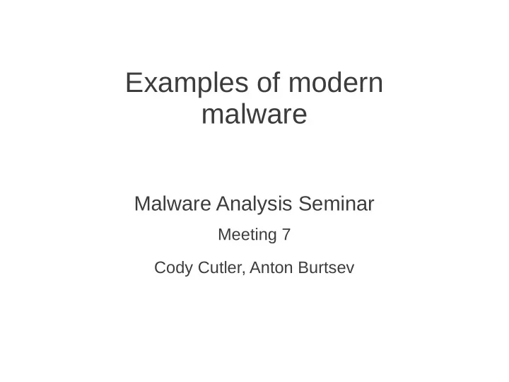 examples of modern malware