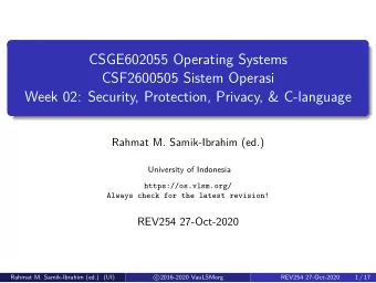 CSGE602055 Operating Systems  CSF2600505 Sistem Operasi  Week 02: Security, Protection, Privacy,