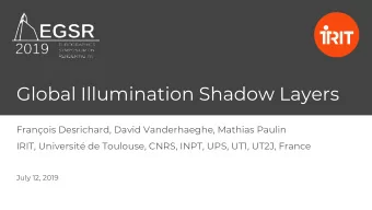 Global Illumination Shadow Layers Franois Desrichard , David Vanderhaeghe, Mathias Paulin  IRIT,