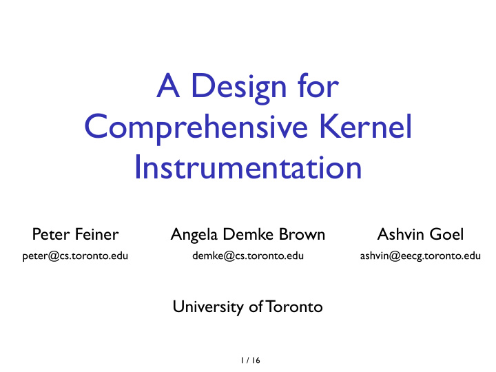 a design for comprehensive kernel instrumentation