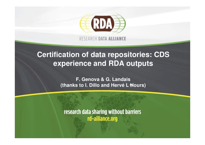 certification of data repositories cds experience and rda
