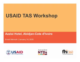 USAID TAS Workshop  Azalai Hotel, Abidjan-Cote d'Ivoire  Ernest Mensah | January, 14, 2020