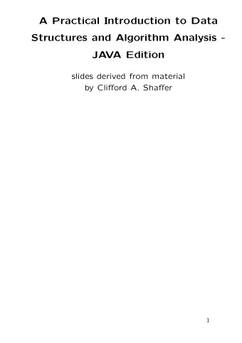 A Practical Introduction to Data  Structures and Algorithm Analysis -  JA  VA Edition  slides