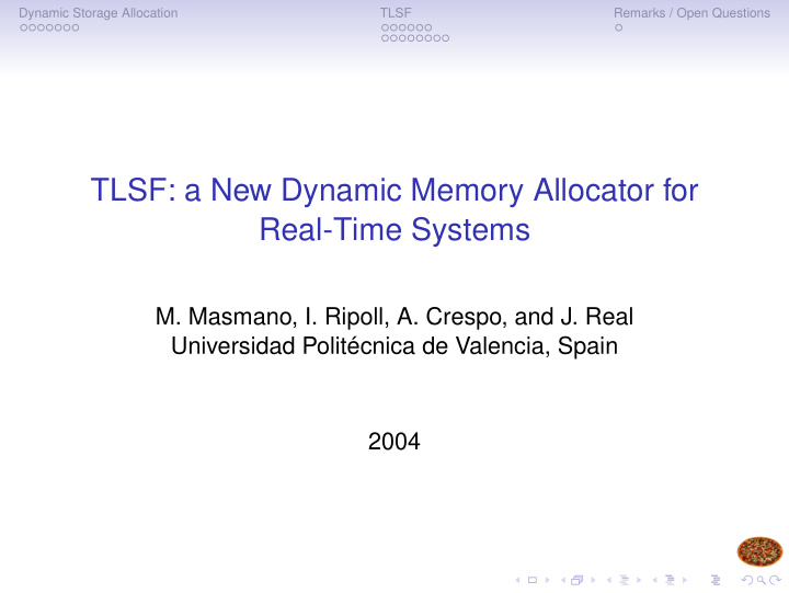 tlsf a new dynamic memory allocator for real time systems