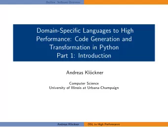 Domain-Specific Languages to High  Performance: Code Generation and  Transformation in Python  Part