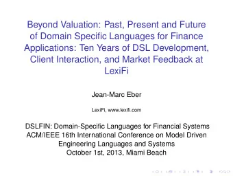 Beyond Valuation: Past, Present and Future  of Domain Specific Languages for Finance  Applications: