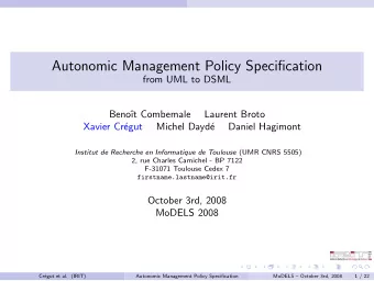 Autonomic Management Policy Specification  from UML to DSML  Beno  t Combemale  Laurent Broto