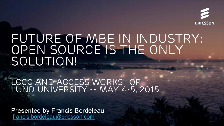 future of mbe in industry open source is the only