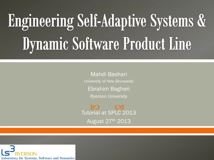 tutorial at splc 2013 august 27 th 2013 motivation