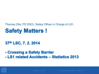 Thomas Otto (TE DSO), Safety Officer in Charge of LS1.  Thomas Otto, Safety Officer in charge of