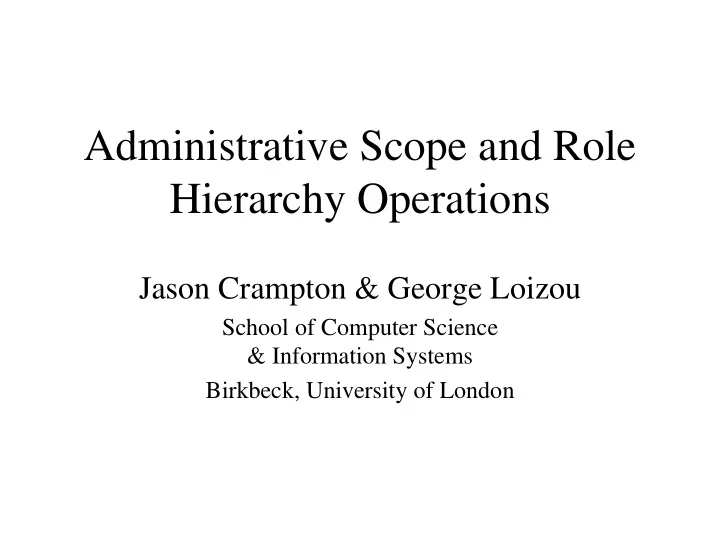 administrative scope and role hierarchy operations