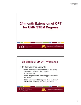 24-month Extension of OPT  for UMN STEM Degrees  24-Month STEM OPT Workshop   In this workshop