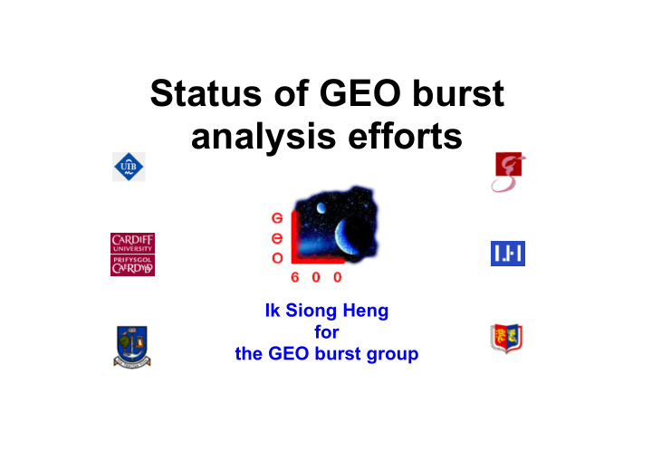 status of geo burst analysis efforts