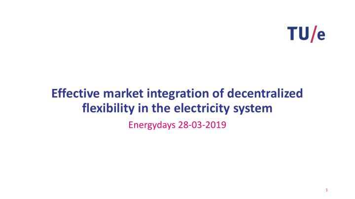 effective market integration of decentralized flexibility