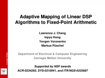 Adaptive Mapping of Linear DSP  Adaptive Mapping of Linear DSP  Algorithms to Fixed-  -Point