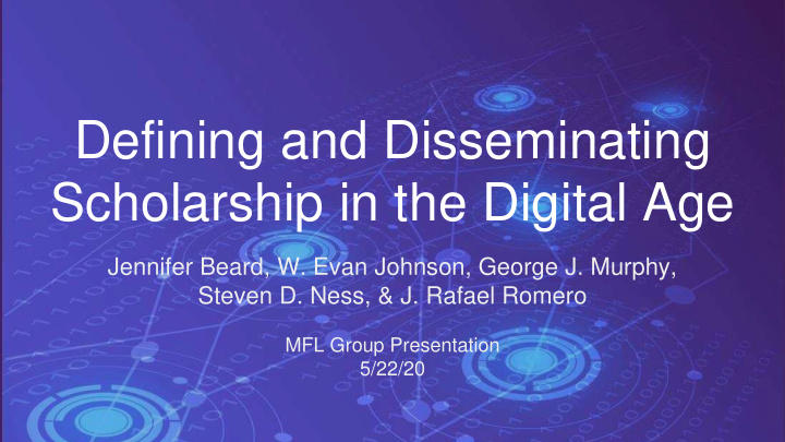 defining and disseminating scholarship in the digital age