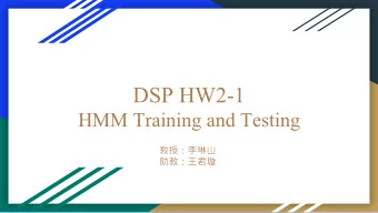 DSP HW2-1  HMM Training and Testing      Outline  1.