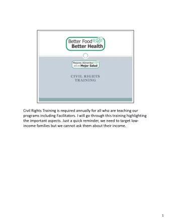 Civil Rights Training is required annually for all who are teaching our  programs including