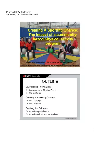 Creating A Sporting Chance;  The Impact of a community-  based physical activity  program Kerrie