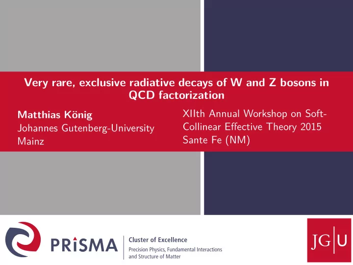 very rare exclusive radiative decays of w and z bosons in