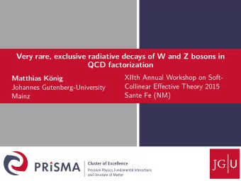 Very rare, exclusive radiative decays of W and Z bosons in  QCD factorization  XIIth Annual
