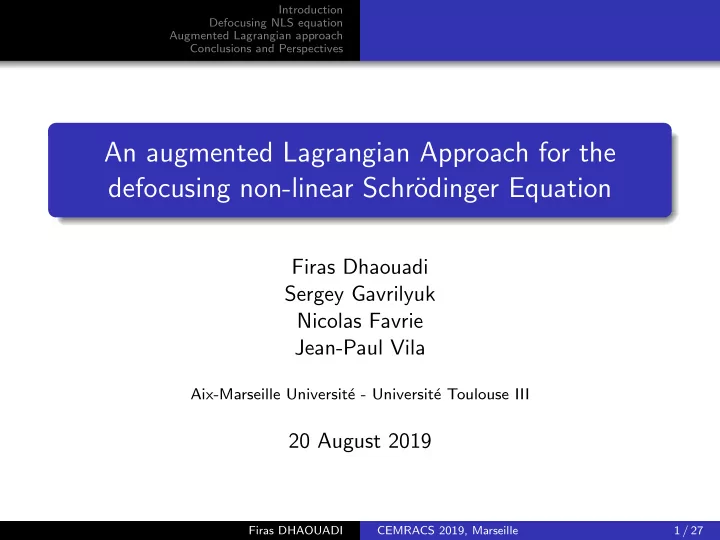 an augmented lagrangian approach for the defocusing non