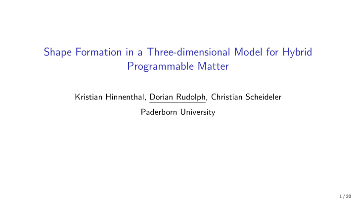 shape formation in a three dimensional model for hybrid