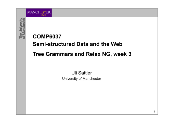 comp6037 semi structured data and the web tree grammars