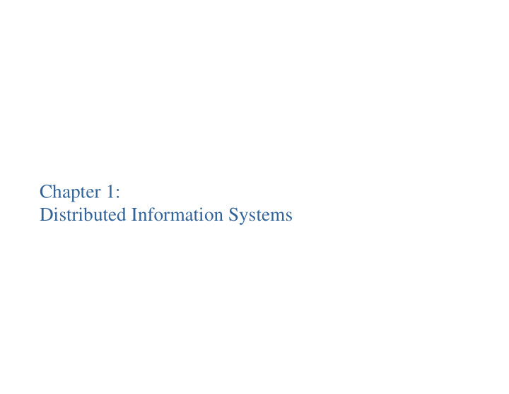 chapter 1 distributed information systems contents