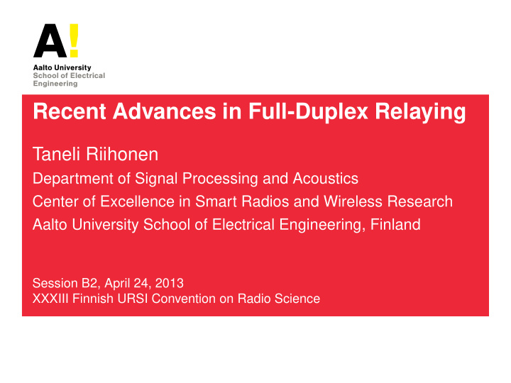 recent advances in full duplex relaying
