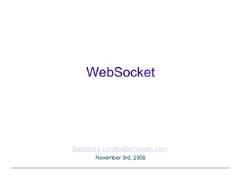 WebSocket  Slide title  APITALS  50 pt  e subtitle  32 pt Salvatore.Loreto@ericsson.com  November