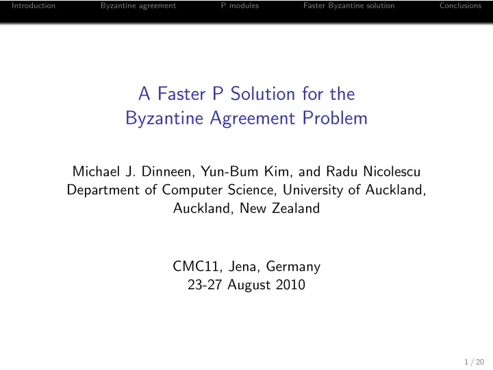a faster p solution for the byzantine agreement problem