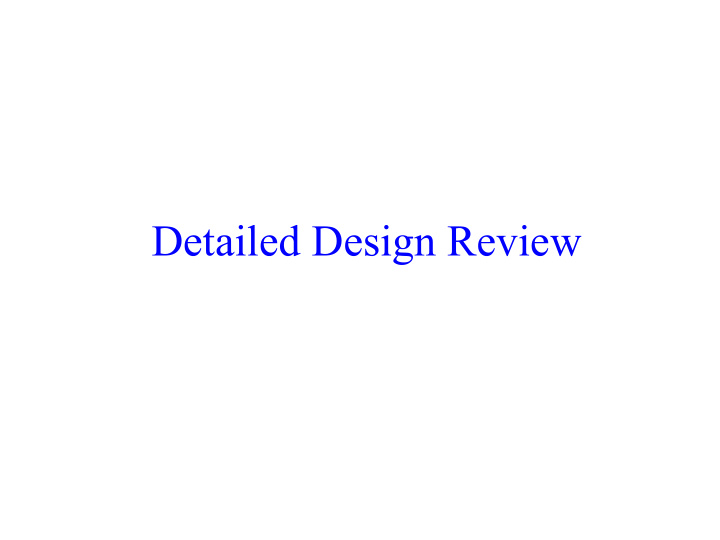 detailed design review key objectives