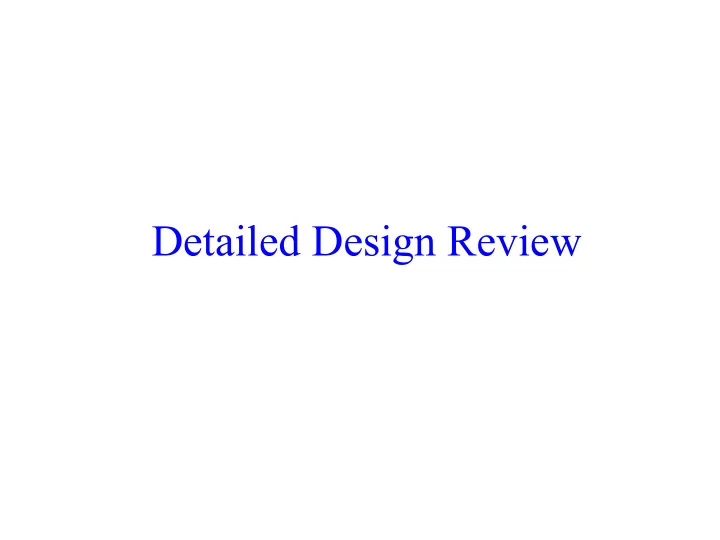 detailed design review key objectives