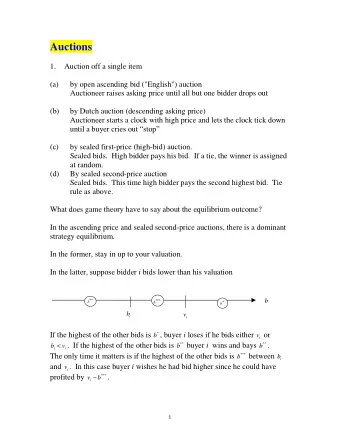 Auctions  1.  Auction off a single item  (a)  by open ascending bid (&quot;English&quot;) auction