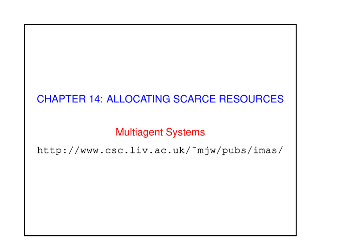 chapter 14 allocating scarce resources multiagent systems